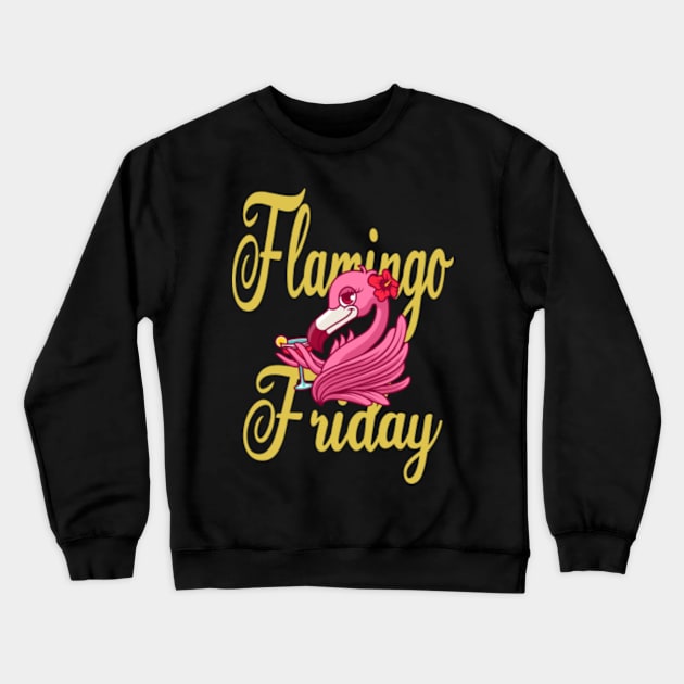 Flamingo Friday Crewneck Sweatshirt by FromBerlinGift